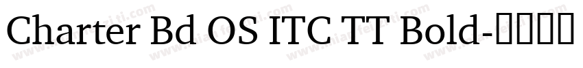 Charter Bd OS ITC TT Bold字体转换